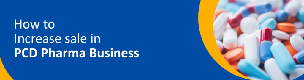 Increase pcd pharma sales