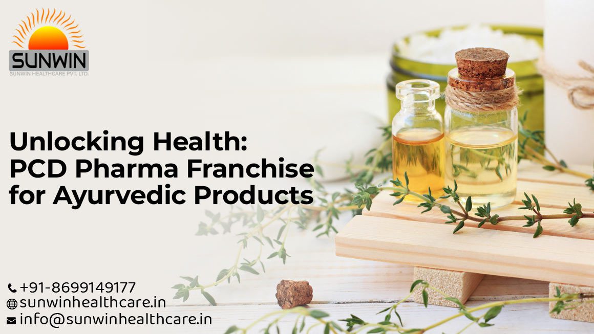 PCD Pharma Franchise For Ayurvedic Products